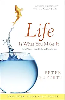 Life Is What You Make It