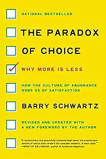 The Paradox of Choice